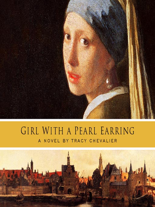 Title details for Girl with a Pearl Earring by Tracy Chevalier - Available
